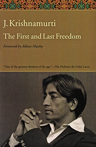 The First And Last Freedom [Paperback]