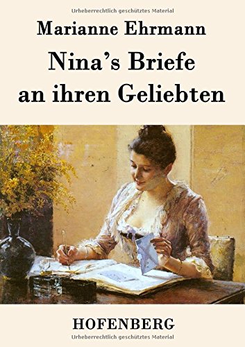 Nina's Briefe An Ihren Geliebten (german Edition) [Paperback]