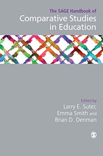 The SAGE Handbook of Comparative Studies in Education [Hardcover]