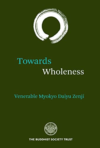 Towards Wholeness: Translations and Commentar