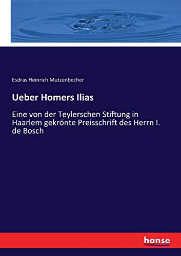 Ueber Homers Ilias [Paperback]