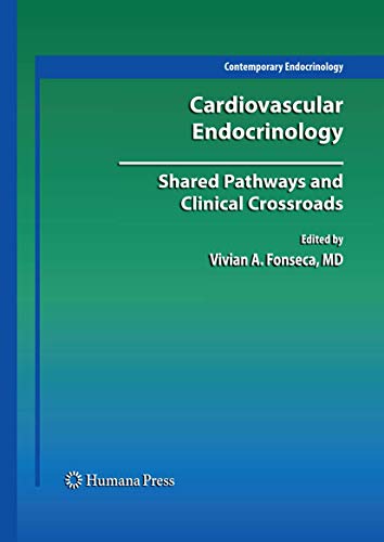 Cardiovascular Endocrinology:: Shared Pathways and Clinical Crossroads [Paperback]