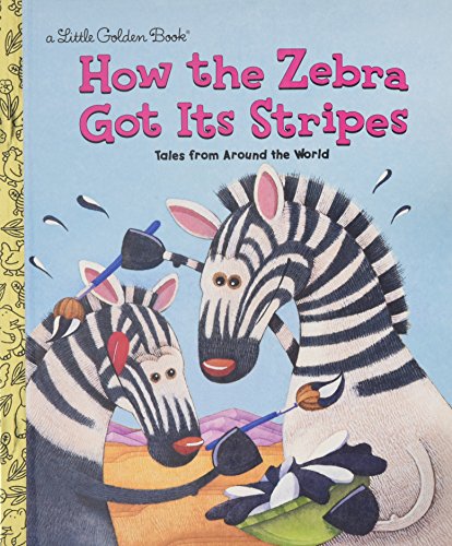 Ho the Zebra Got Its Stripes [Hardcover]