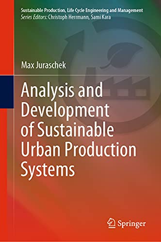 Analysis and Development of Sustainable Urban Production Systems [Hardcover]