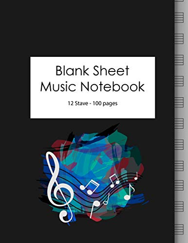 Blank Sheet Music Notebook  100 Large Pages - 12 Stave [Paperback]