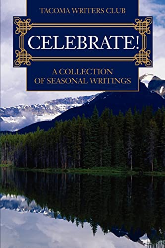 Celebrate  A Collection of Seasonal Writings [Paperback]