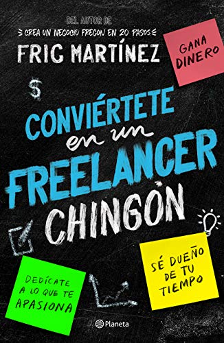 Convirtete en un freelancer chingn [Paperback]