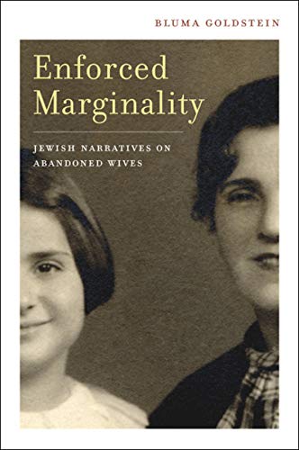 Enforced Marginality Jeish Narratives on Abandoned Wives [Hardcover]