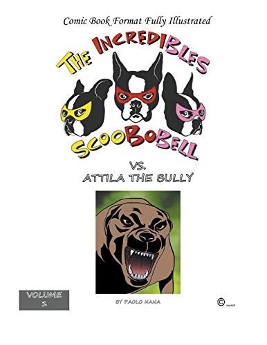 Incredible Scoobobell vs. Attila the Bully [Paperback]