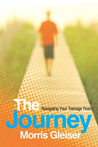 The Journey Navigating Your Teenage Years [Paperback]