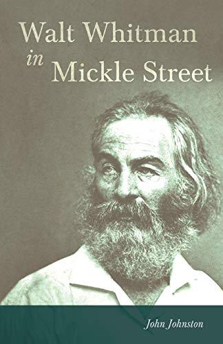 Walt Whitman in Mickle Street [Paperback]