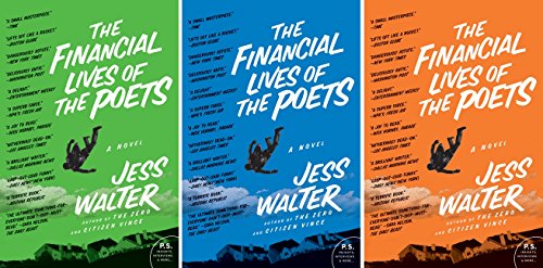 The Financial Lives Of The Poets: A Novel (p.S.) [Paperback]