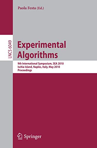 Experimental Algorithms: 9th International Symposium, SEA 2010, Ischia Island, N [Paperback]