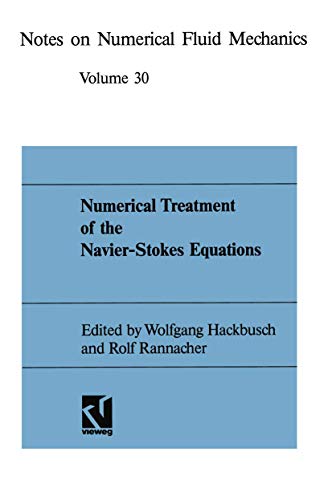 Numerical Treatment of the Navier-Stokes Equations: Proceedings of the Fifth GAM [Paperback]