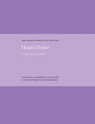 Heart's Desire: The Darnley Jewel and the Human Body: The Watson Gordon Lecture  [Hardcover]