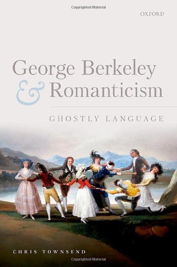 George Berkeley and Romanticism Ghostly Language [Hardcover]