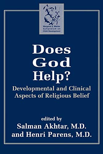 Does God Help?: Developmental and Clinical Aspects of Religious Belief [Hardcover]