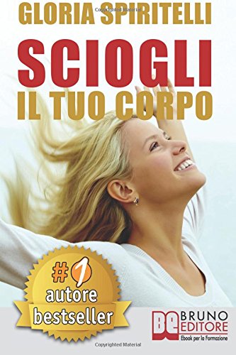 Sciogli Il Tuo Corpo Il Metodo Reme Per Risolvere Il Mal Di Schiena E Il Mal D [Paperback]