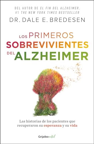 Los primeros sobrevivientes del Alzheimer / The First Survivors of Alzheimer's [Paperback]