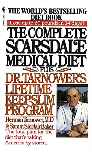 The Complete Scarsdale Medical Diet: Plus Dr. Tarnower's Lifetime Keep-Slim Prog [Paperback]