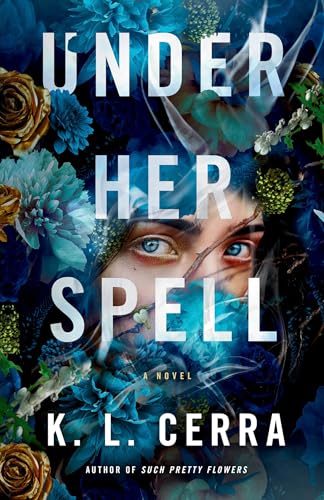 Under Her Spell: A Novel [Paperback]