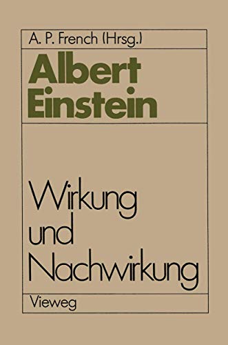 Albert Einstein Wirkung und Nachwirkung [Paperback]