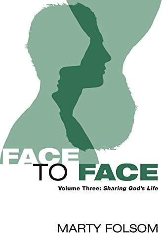 Face To Face Sharing God's Life [Hardcover]