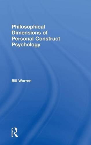 Philosophical Dimensions of Personal Construct Psychology [Hardcover]