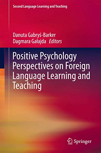 Positive Psychology Perspectives on Foreign Language Learning and Teaching [Hardcover]