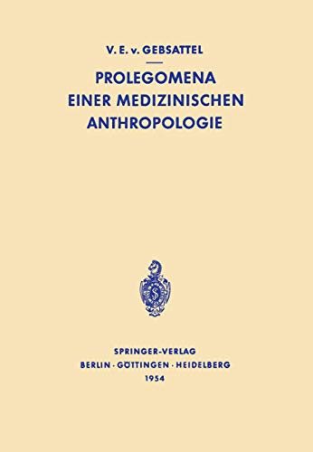 Prolegomena Einer Medizinischen Anthropologie: Ausgewhlte Aufstze [Paperback]