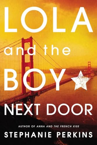 Lola and the Boy Next Door [Paperback]