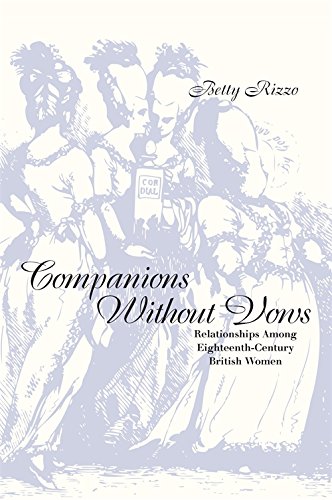 Companions Without Vos Relationships Among Eighteenth-Century British Women [Paperback]