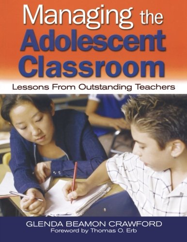 Managing the Adolescent Classroom Lessons From Outstanding Teachers [Paperback]