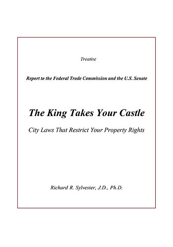 The King Takes Your Castle City Las That Restrict Your Property Rights [Paperback]