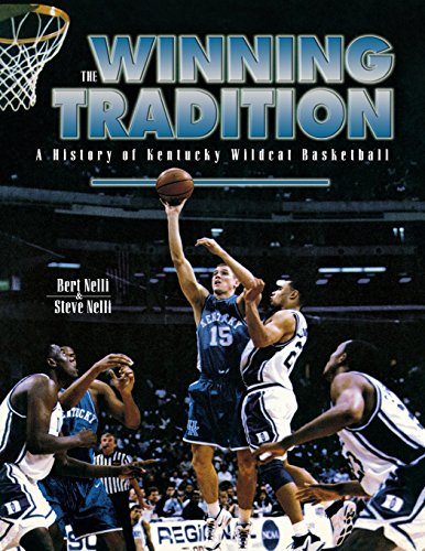 The Winning Tradition A History Of Kentucky Wildcat Basketball [Paperback]