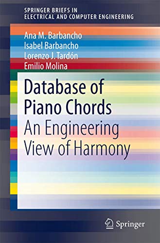 Database of Piano Chords: An Engineering View of Harmony [Paperback]