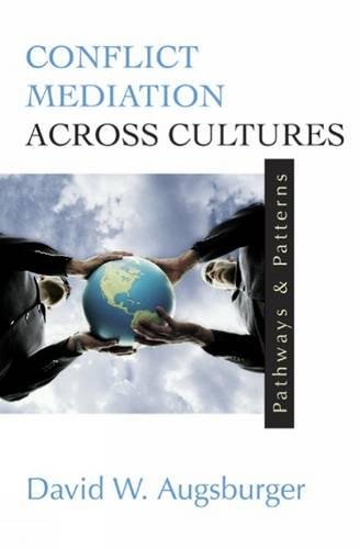 Conflict Mediation Across Cultures Pathays And Patterns [Paperback]