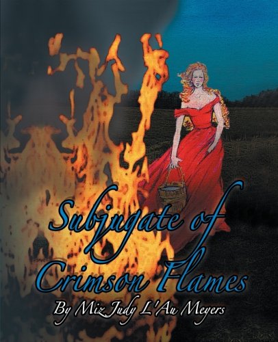 Subjugate of Crimson Flames [Paperback]