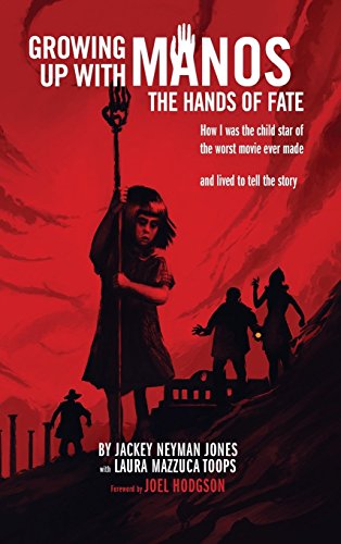 Groing Up With Manos The Hands Of Fate (hardback) [Hardcover]