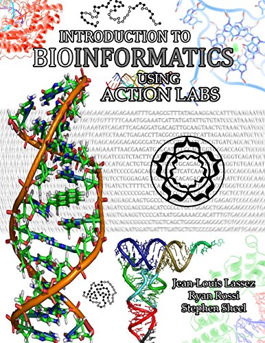 Introduction To Bioinformatics Using Action Labs [Paperback]