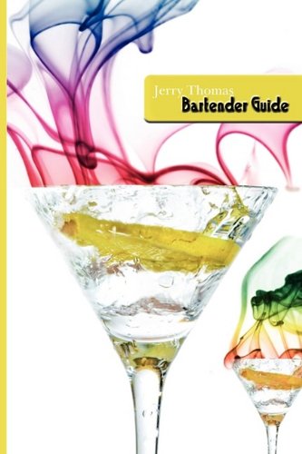 Jerry Thomas Bartenders Guide 1887 Reprint [Paperback]