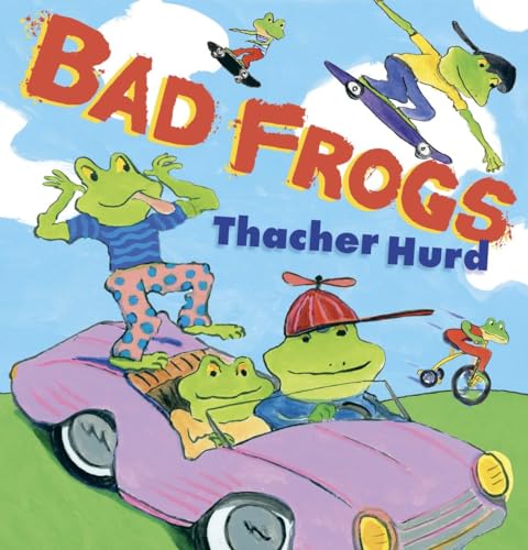 Bad Frogs [Hardcover]