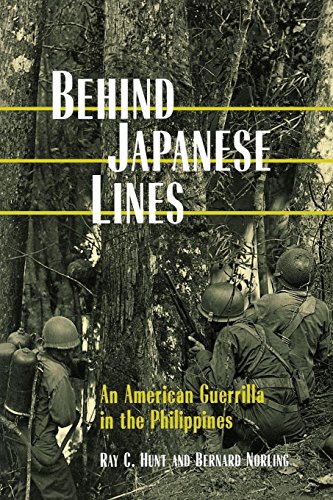 Behind Japanese Lines An American Guerrilla In The Philippines [Paperback]