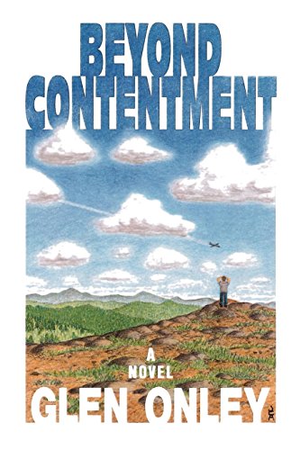 Beyond Contentment  A Contemporary Novel [Paperback]