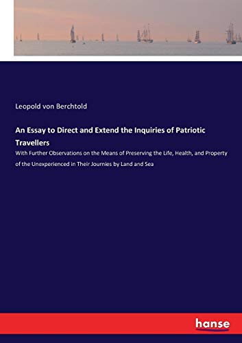 Essay to Direct and Extend the Inquiries of Patriotic Travellers [Paperback]