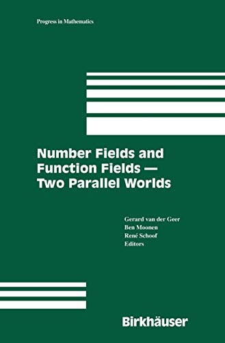 Number Fields and Function Fields  Two Parallel Worlds [Hardcover]