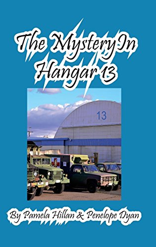 The Mystery In Hangar 13 [Hardcover]