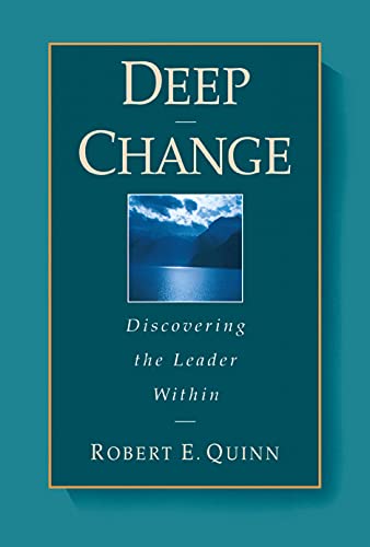 Deep Change: Discovering the Leader Within [Hardcover]