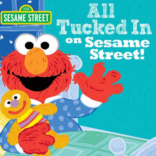 All Tucked In On Sesame Street! [Hardcover]