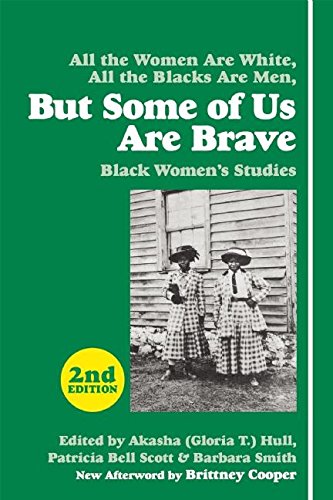 But Some of Us Are Brave Black Women's Studies [Paperback]